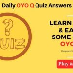 Daily OYO Q Quiz Contest Answers Today