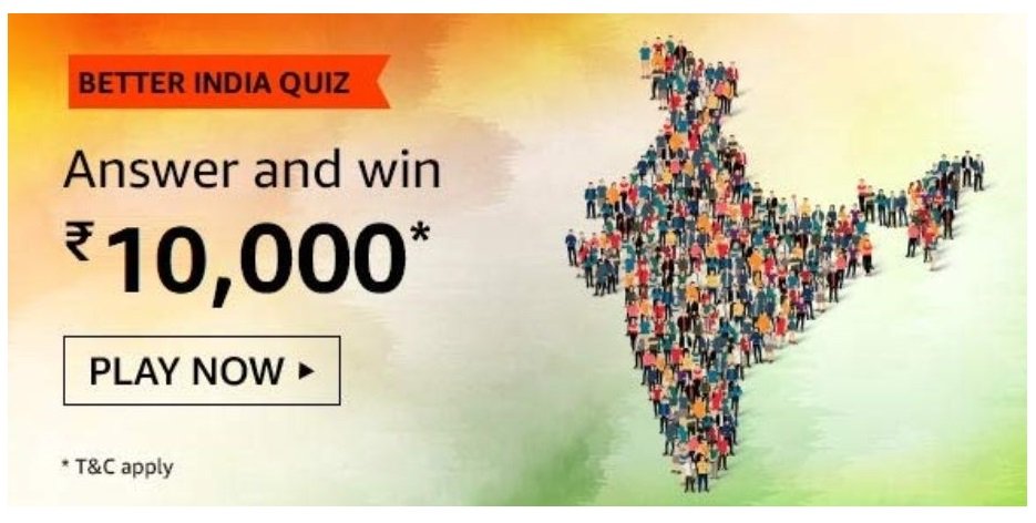 Amazon Better India Quiz Answers - Play & Win ₹10,000 Pay Balance