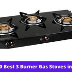 Top 10 Best 3 Burner Gas Stoves For Kitchen in India - Reviews & Buying Guide