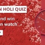 Amazon Skagen Holi Quiz Answers - Play & Win Skagen Watch