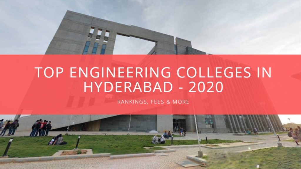 Top Engineering Colleges In Hyderabad 2020 (Updated Rankings)