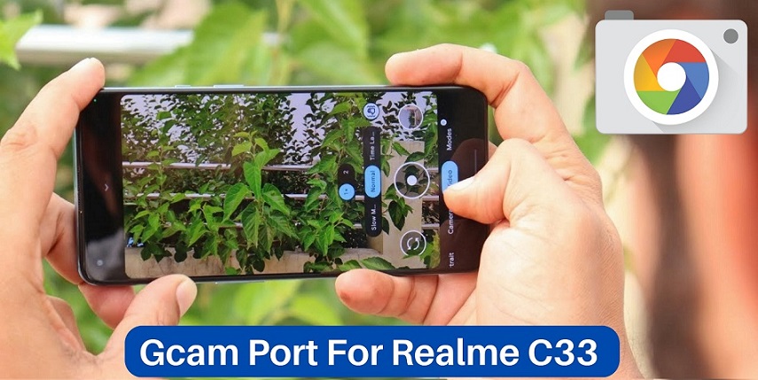 Realme C33 Gcam Port App Download Available (Google Camera V8.4 APK Install)