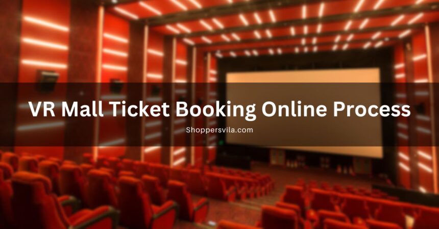 VR Mall Ticket Booking Online Process (2023)
