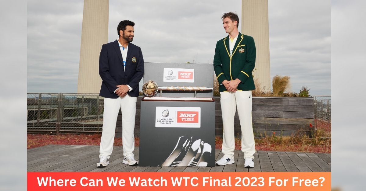 Where Can We Watch WTC Final 2023 For Free? Check Out Now