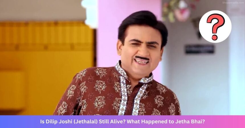 Is Dilip Joshi (Jethalal) Still Alive or Dead? What Happened to Jetha Bhai?