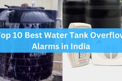 Top 10 Best Water Tank Overflow Alarms in India
