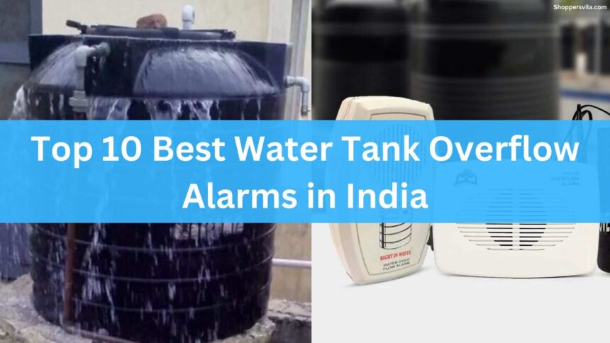 Top 10 Best Water Tank Overflow Alarms in India