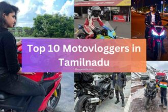 Top 10 Motovloggers in Tamilnadu