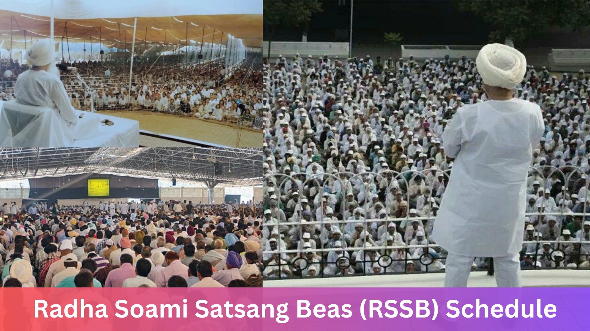 Radha Soami Satsang Beas (RSSB) 2023 Schedule, Dates, Location and