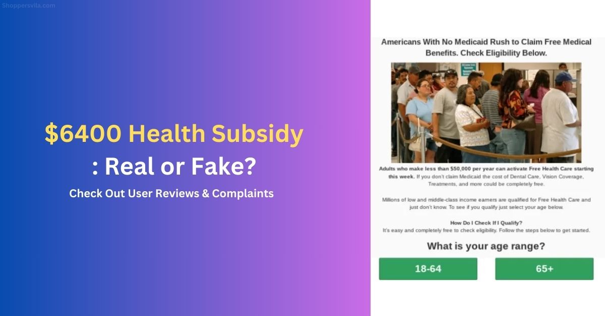 6400 Health Subsidy is Real or Fake? Know the Truth it's Legit or