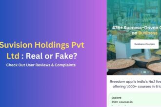 Suvision Holdings Private Limited Fake or Real? Check Out User Reviews & Complaints