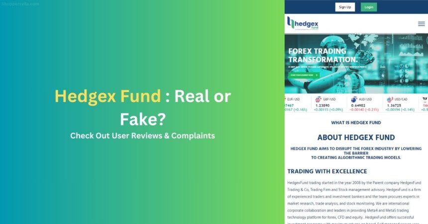 Hedgex Fund Trading Review: Is it Real or Fake?