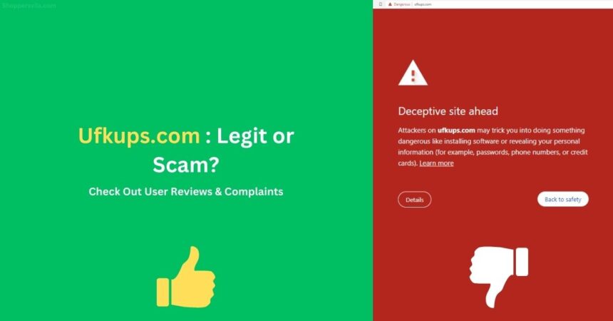 Ufkups.com User Complaints & Reviews: Is it Legit or a Scam?