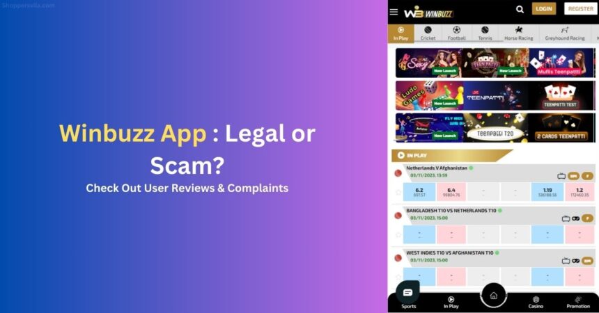 Winbuzz App Scam Review: Is it Legal or Fake Online Game?