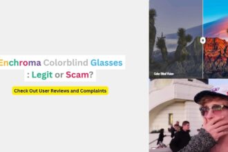 Enchroma Colorblind Glasses Scam Exposed- Legit or Fake?