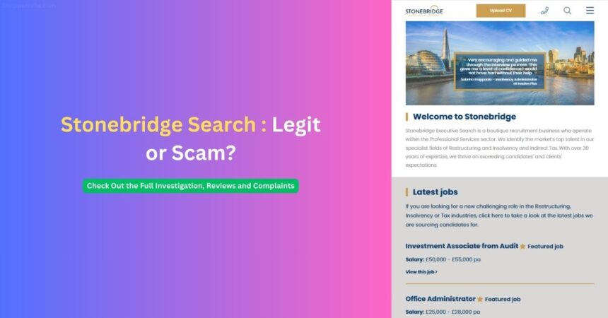 Is Stonebridge Search a Recruitment Scam? Know the Truth