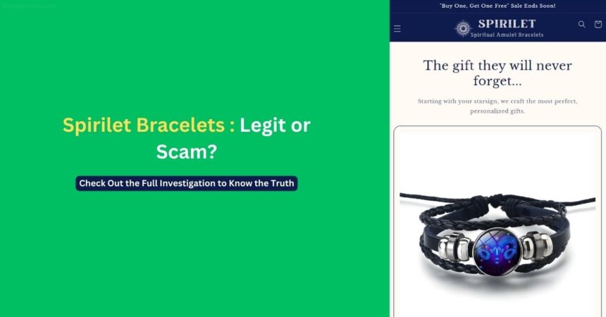 Spirilet Bracelet Store Reviews: Scam or Genuine Site?