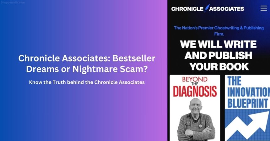 Chronicle Associates: Bestseller Dreams or Nightmare Scam?