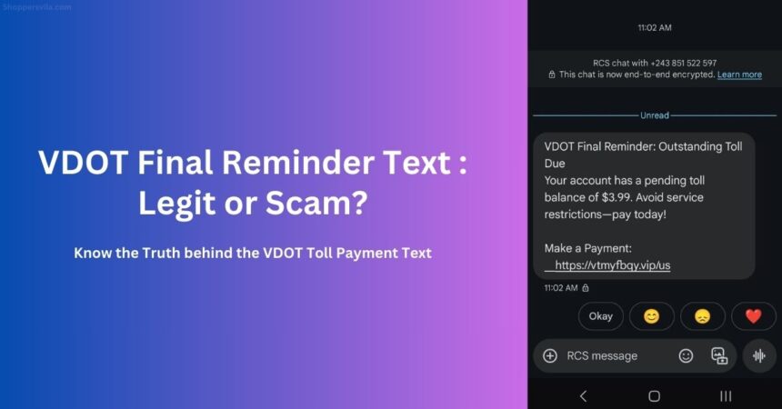 Is VDOT Final Reminder Text Real? or a Toll Payment Scam?