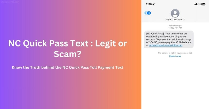 NC Quick Pass Text Scam: $6 Fee Could Cost You Thousands