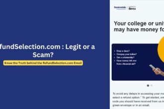 RefundSelection.com: Financial Lifeline or a Scam Service?
