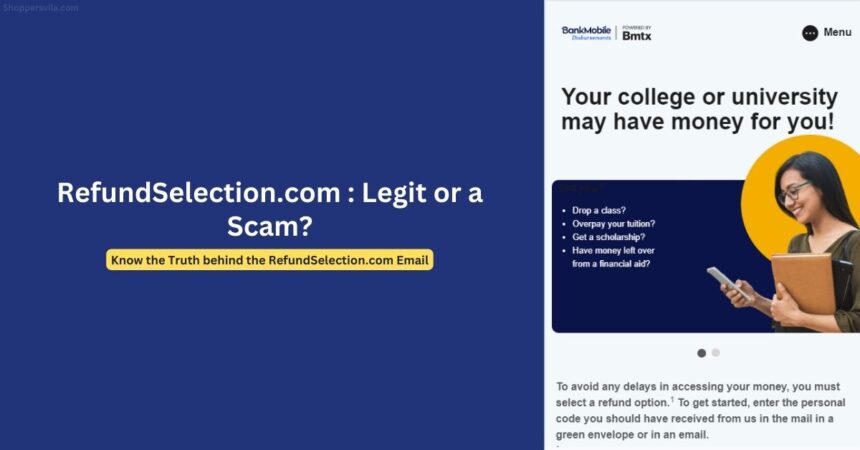 RefundSelection.com: Financial Lifeline or a Scam Service?