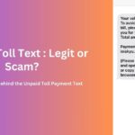 Unpaid Toll Text Received Is it Legit or a Smishing Scam