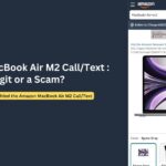 Amazon MacBook Air M2 Scam: Wave of Fraud Calls & Texts
