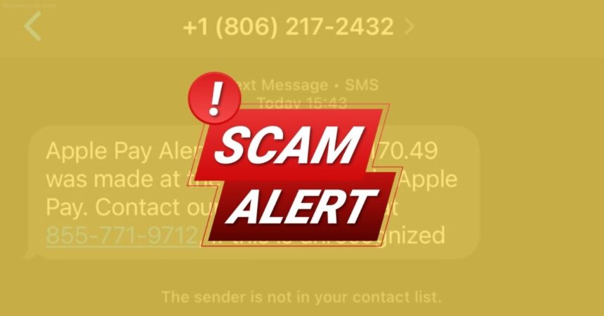 Fake Apple Pay Alerts 855-771-9712 Scam Targeting Users