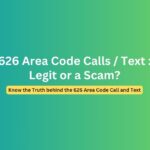 626 Area Code Call or Text Received: Is it a Scam?