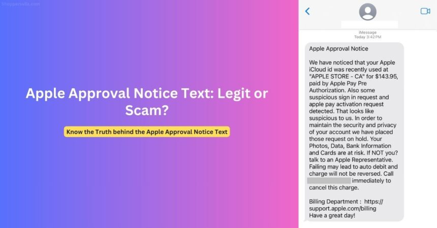 Apple Approval Notice: The $143.95 Text Scam Tricking Users