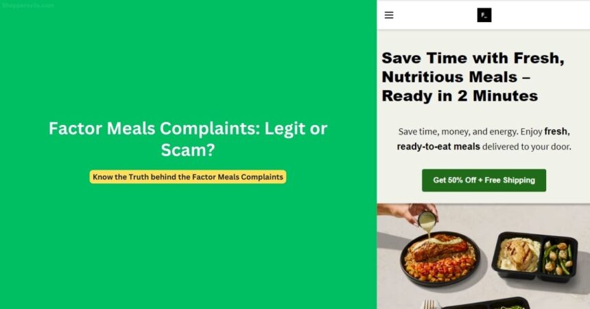Factor Meals Complaints: Is Factor75 Legit or a Scam?