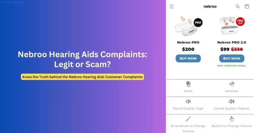 Nebroo Hearing Aids Complaints: Is it a Scam?