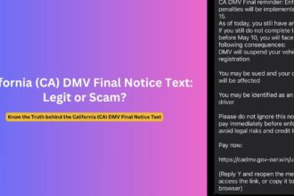 California (CA) DMV Final Reminder Notice Text Scam: Statewide Alert