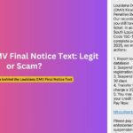 Louisiana DMV Final Notice Text Scam Alert: Protect Yourself